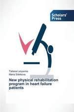 New Physical Rehabilitation Program in Heart Failure Patients: My Didactic Weapon