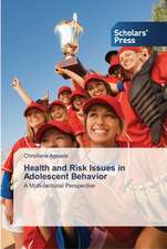 Health and Risk Issues in Adolescent Behavior