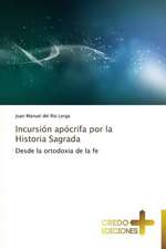 Incursion Apocrifa Por La Historia Sagrada: Obispo de Roma En El Ano de La Fe