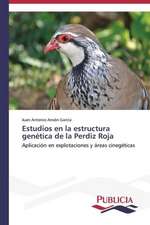 Estudios En La Estructura Genetica de La Perdiz Roja: Una Mirada Epidemiologica