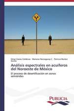 Analisis Espectrales En Acuiferos del Noroeste de Mexico: Propiedades Estructurales, Opticas y Electricas