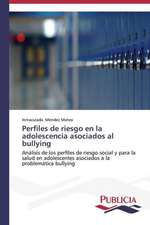 Perfiles de Riesgo En La Adolescencia Asociados Al Bullying: Estructura Sintactica y Pragmatica