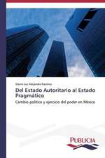 del Estado Autoritario Al Estado Pragmatico: Variacion Debida Al Ambiente y Genotipo