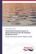 Tratamiento Pasivo Para La Descontaminacion de Drenaje Acido de Mina