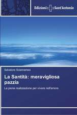 La Santita: Meravigliosa Pazzia