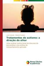 Tratamentos Do Autismo: A Direcao Do Olhar