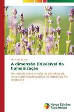 A Dimensao (In)Visivel Da Humanizacao: Um Enfoque Sistemico