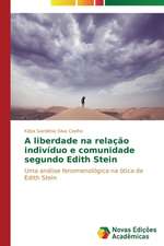 A Liberdade Na Relacao Individuo E Comunidade Segundo Edith Stein: Retratos de Uma Morte Feliz