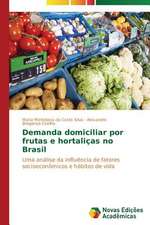 Demanda Domiciliar Por Frutas E Hortalicas No Brasil