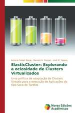 Elasticcluster: Explorando a Ociosidade de Clusters Virtualizados