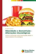 Obesidade E Desnutricao - Alteracoes Imunologicas: Uma Compreensao Fenomenologica