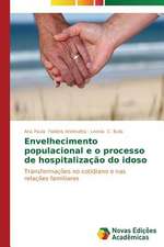 Envelhecimento Populacional E O Processo de Hospitalizacao Do Idoso: Uma Analise Do Emblematico Poema Regionalista