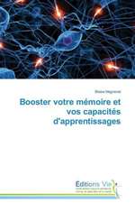 Booster Votre Memoire Et Vos Capacites D'Apprentissages: Trois Conferences