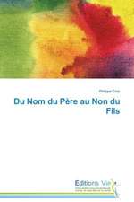 Du Nom Du Pere Au Non Du Fils