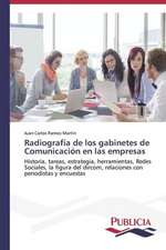 Radiografia de Los Gabinetes de Comunicacion En Las Empresas: Novelas, Guiones y Peliculas