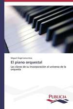 El Piano Orquestal: Una Propuesta Didactica