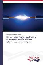 Robots Moviles Buscadores y Estrategias Colaborativas: Eciap