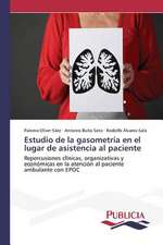 Estudio de La Gasometria En El Lugar de Asistencia Al Paciente: Eciap