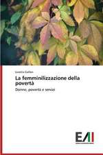 La Femminilizzazione Della Poverta: Caratterizzazione E Prestazioni