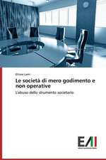 Le Societa Di Mero Godimento E Non Operative: Criticita E Sfide