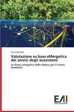 Valutazione Su Base Emergetica Dei Servizi Degli Ecosistemi: Criticita E Sfide