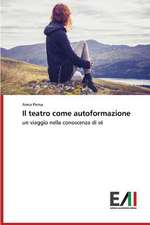 Il Teatro Come Autoformazione