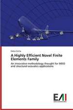 A Highly Efficient Novel Finite Elements Family