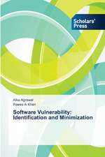 Software Vulnerability: Identification and Minimization