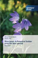 Rice Bean- A Potential Fodder Crop for Lean Period: Towards Capitalism or Socialism?