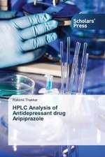 HPLC Analysis of Antidepressant Drug Aripiprazole: Pedagogy, Professionalism and Vocationalism