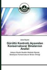 Gürültü Kontrolü Aç¿s¿ndan Konservatuvar Binalar¿n¿n Analizi