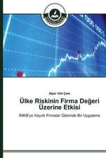 Ülke Riskinin Firma De¿eri Üzerine Etkisi