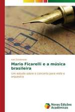 Mario Ficarelli E a Musica Brasileira: Contribuicoes Ao Ideario Republicano