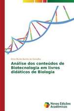 Analise DOS Conteudos de Biotecnologia Em Livros Didaticos de Biologia: Diagnostico E Proposicoes