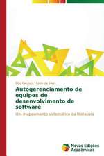 Autogerenciamento de Equipes de Desenvolvimento de Software: Quem Paga a Conta?