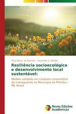 Resiliencia Socioecologica E Desenvolvimento Local Sustentavel: Percursos de Aprendizagens