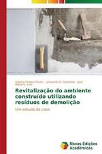 Revitalizacao Do Ambiente Construido Utilizando Residuos de Demolicao: Rol' Uchitelya