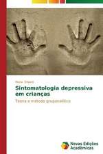 Sintomatologia Depressiva Em Criancas: O Que Pensam OS Professores?