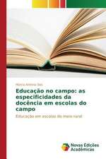 Educacao No Campo: As Especificidades Da Docencia Em Escolas Do Campo