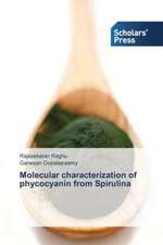 Molecular Characterization of Phycocyanin from Spirulina: A Promising Tool for Water Bioremediation