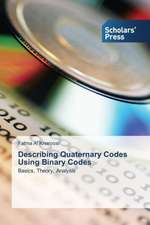 Describing Quaternary Codes Using Binary Codes