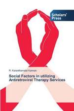 Social Factors in Utilizing Antiretroviral Therapy Services: La Psychotherapie Integrative Tome 1