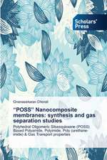 Poss Nanocomposite Membranes: Synthesis and Gas Separation Studies