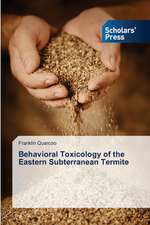 Behavioral Toxicology of the Eastern Subterranean Termite