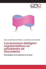 Los Procesos Dialogico-Argumentativos En Estudiantes de Secundaria