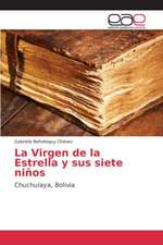 La Virgen de La Estrella y Sus Siete Ninos