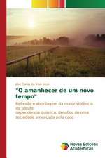 "O Amanhecer de Um Novo Tempo": Percepcao E Valorizacao