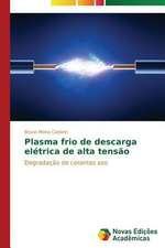 Plasma Frio de Descarga Eletrica de Alta Tensao: M Ts, Folklora, Literat Ra