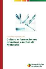 Cultura E Formacao Nos Primeiros Escritos de Nietzsche: Um Enfoque Gerencial