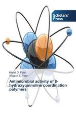 Antimicrobial Activity of 8-Hydroxyquinoline Coordination Polymers: A Microbiological Prespective